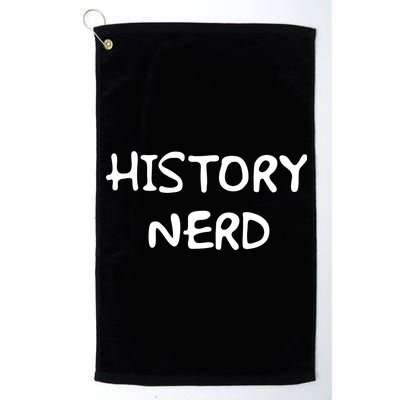 History Nerd Platinum Collection Golf Towel