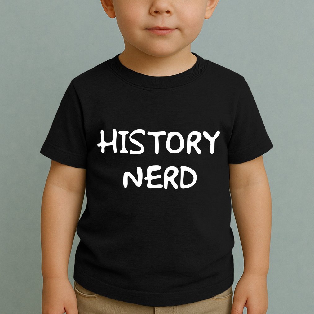 History Nerd Toddler T-Shirt