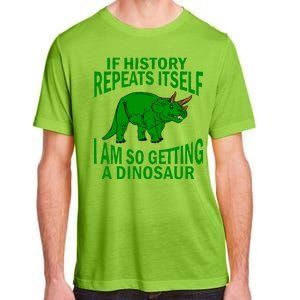 History Repeating Dinosaur Adult ChromaSoft Performance T-Shirt