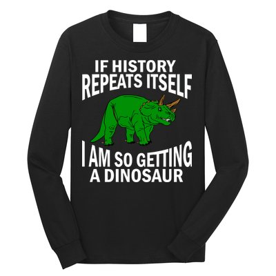History Repeating Dinosaur Long Sleeve Shirt