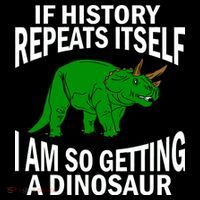History Repeating Dinosaur Button