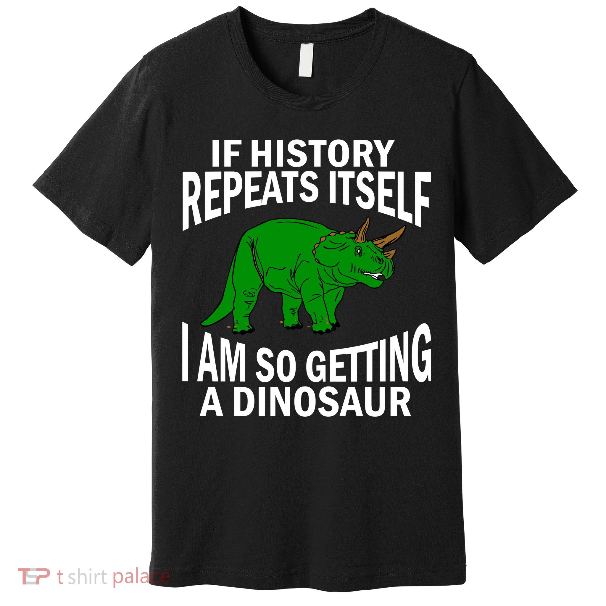 History Repeating Dinosaur Premium T-Shirt