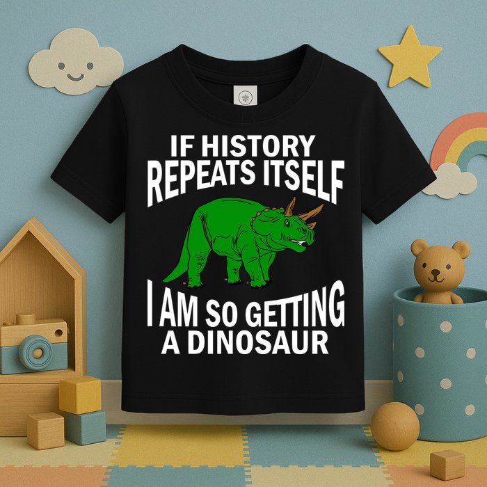 History Repeating Dinosaur Toddler T-Shirt