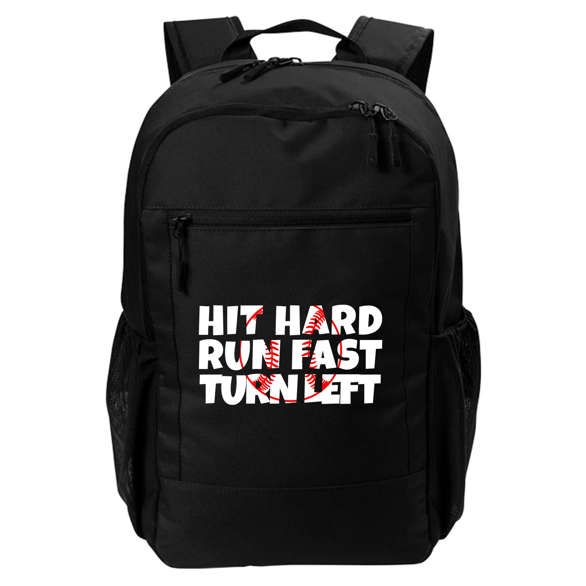 Hit Hard Run Fast Turn Left Funny Baseball Backpack