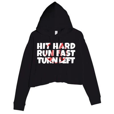 Hit Hard Run Fast Turn Left Funny Baseball Crop Fleece Hoodie