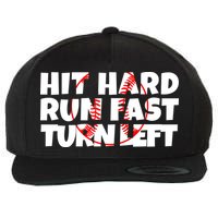 Hit Hard Run Fast Turn Left Funny Baseball Wool Snapback Cap
