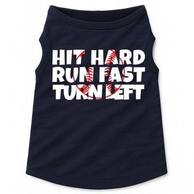 Hit Hard Run Fast Turn Left Funny Baseball Doggie Tank