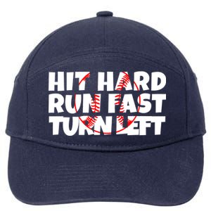 Hit Hard Run Fast Turn Left Funny Baseball 7-Panel Snapback Hat