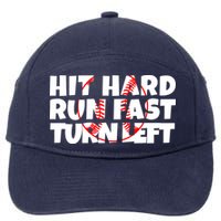 Hit Hard Run Fast Turn Left Funny Baseball 7-Panel Snapback Hat