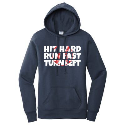 Hit Hard Run Fast Turn Left Funny Baseball Women's Pullover Hoodie