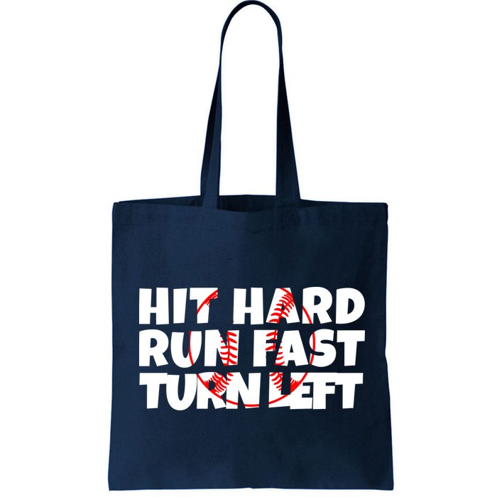 Hit Hard Run Fast Turn Left Funny Baseball Bag