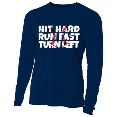 Hit Hard Run Fast Turn Left Funny Baseball Cooling Performance Long Sleeve Crew