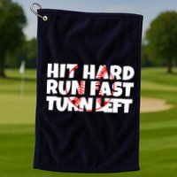 Hit Hard Run Fast Turn Left Funny Baseball Golf Towel