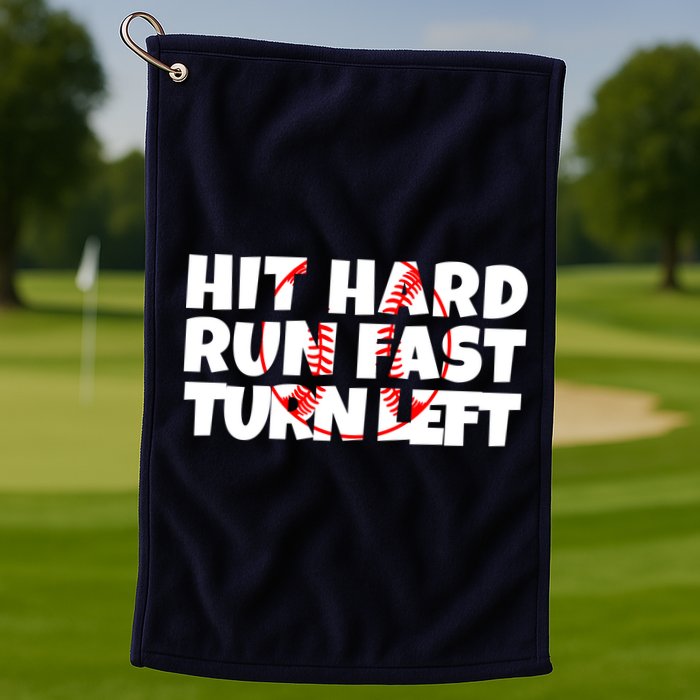 Hit Hard Run Fast Turn Left Funny Baseball Golf Towel