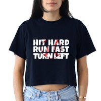 Hit Hard Run Fast Turn Left Funny Baseball Crop Top