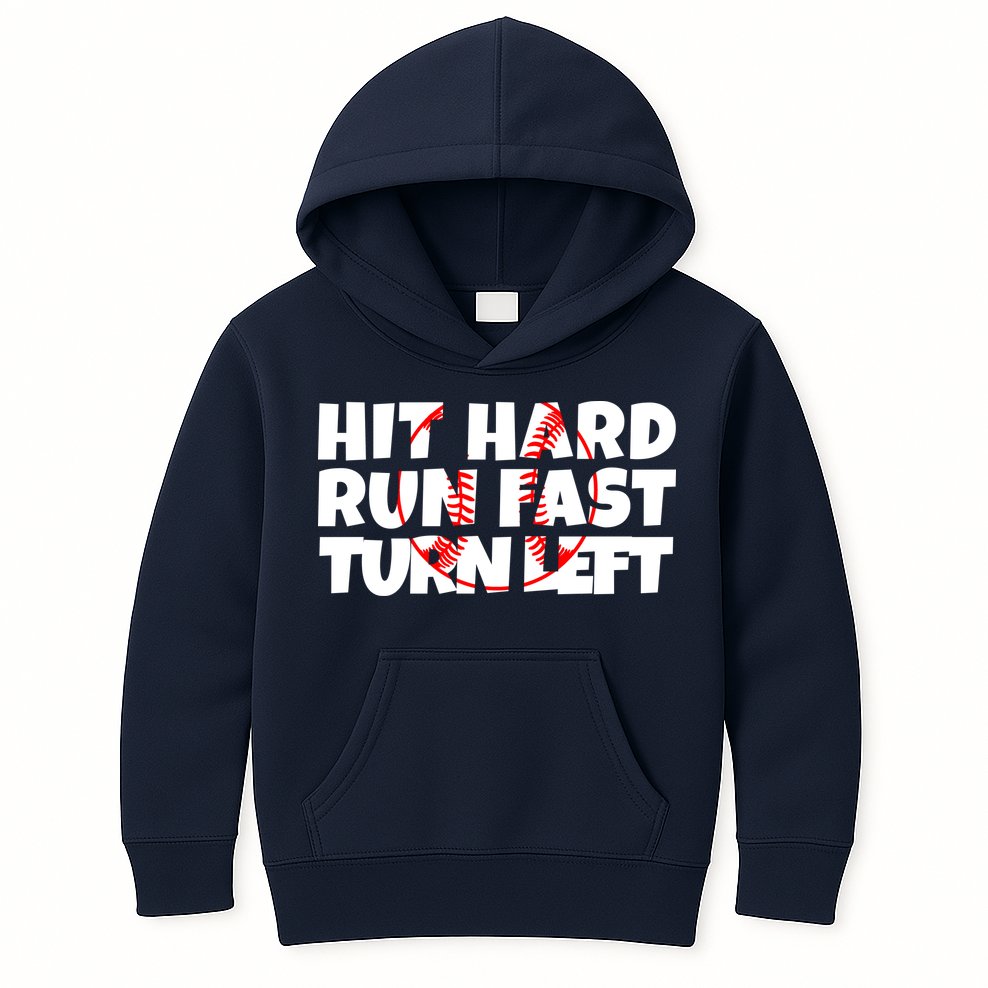 Hit Hard Run Fast Turn Left Funny Baseball Kids Hoodie