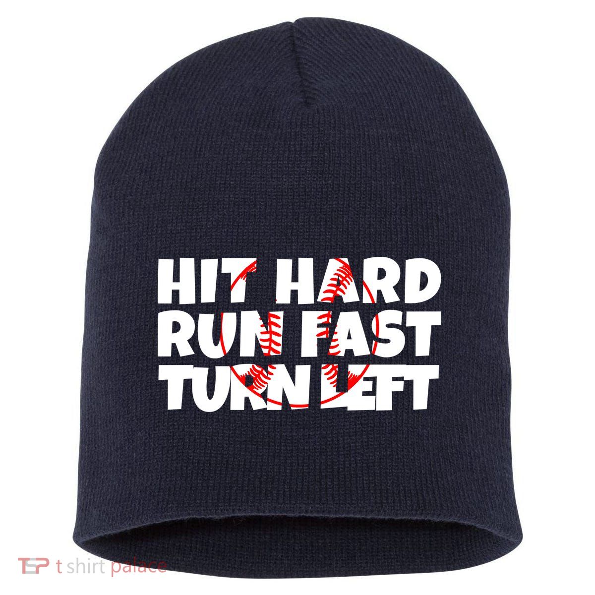 Hit Hard Run Fast Turn Left Funny Baseball Short Acrylic Beanie