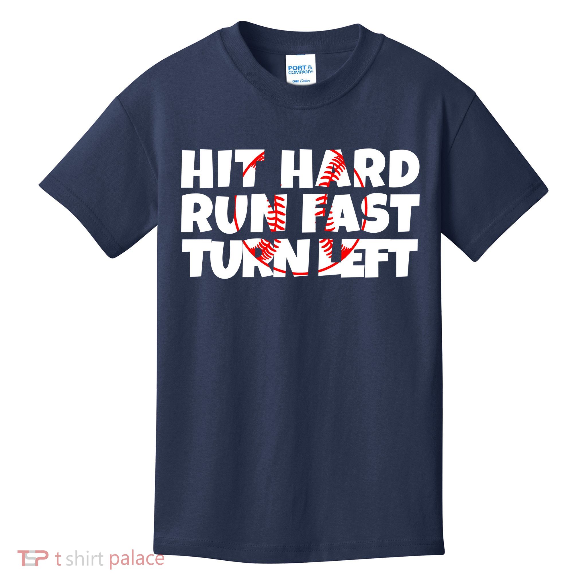 Hit Hard Run Fast Turn Left Funny Baseball Kids T-Shirt