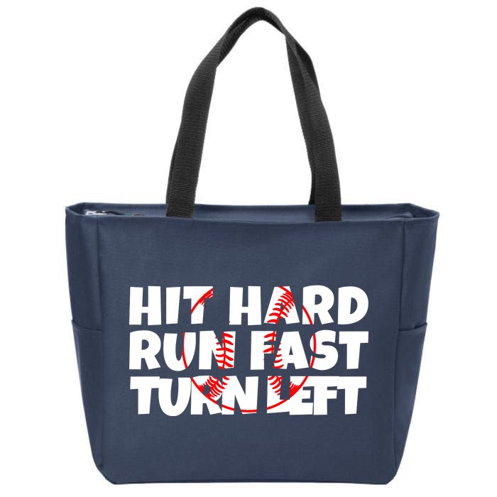 Hit Hard Run Fast Turn Left Funny Baseball Zip Tote Bag