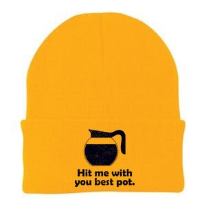 Hit Me With Your Best Pot Coffee Knit Cap Winter Beanie