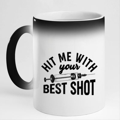 Hit Me With Your Best Shot Funny Vaccinated 11oz Black Color Changing Mug