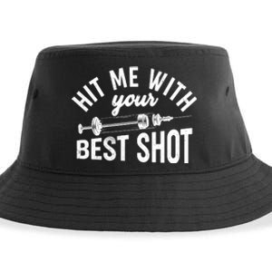 Hit Me With Your Best Shot Funny Vaccinated Sustainable Bucket Hat