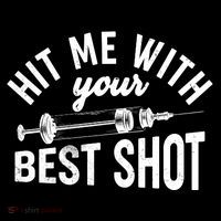 Hit Me With Your Best Shot Funny Vaccinated Sustainable Bucket Hat