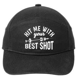 Hit Me With Your Best Shot Funny Vaccinated 7-Panel Snapback Hat