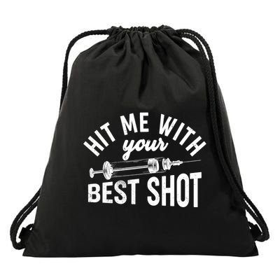 Hit Me With Your Best Shot Funny Vaccinated Drawstring Bag