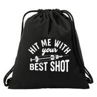 Hit Me With Your Best Shot Funny Vaccinated Drawstring Bag