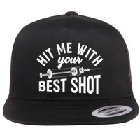 Hit Me With Your Best Shot Funny Vaccinated Flatbill Hat