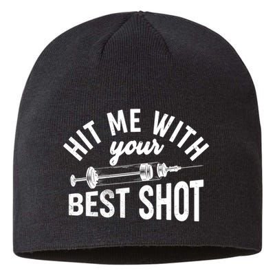 Hit Me With Your Best Shot Funny Vaccinated Sustainable Beanie