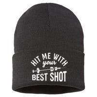 Hit Me With Your Best Shot Funny Vaccinated Sustainable Knit Beanie