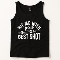 Hit Me With Your Best Shot Funny Vaccinated Tank Top