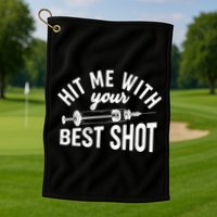 Hit Me With Your Best Shot Funny Vaccinated Golf Towel
