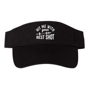 Hit Me With Your Best Shot Funny Vaccinated Valucap Bio-Washed Visor