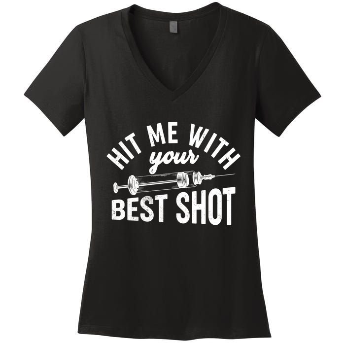 Hit Me With Your Best Shot Funny Vaccinated Women's V-Neck T-Shirt