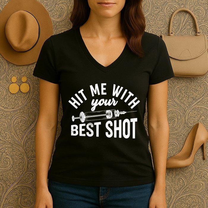 Hit Me With Your Best Shot Funny Vaccinated Women's V-Neck T-Shirt