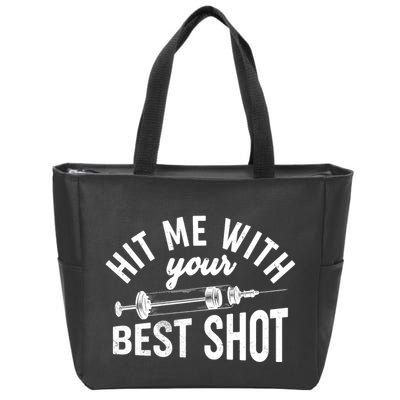 Hit Me With Your Best Shot Funny Vaccinated Zip Tote Bag