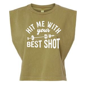 Hit Me With Your Best Shot Funny Vaccinated Garment-Dyed Women's Muscle Tee