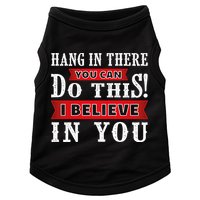 Hang In There You Can Do This I Believe In You Doggie Tank