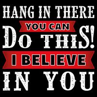 Hang In There You Can Do This I Believe In You Backpack