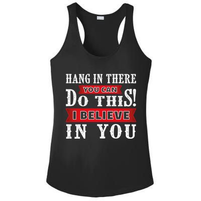 Hang In There You Can Do This I Believe In You Ladies PosiCharge Competitor Racerback Tank