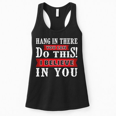 Hang In There You Can Do This I Believe In You Womens Tank Top