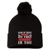 Hang In There You Can Do This I Believe In You Pom Pom 12in Knit Beanie