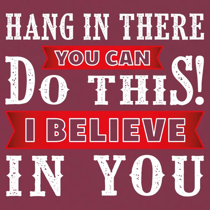 Hang In There You Can Do This I Believe In You 16oz Travel Tumbler