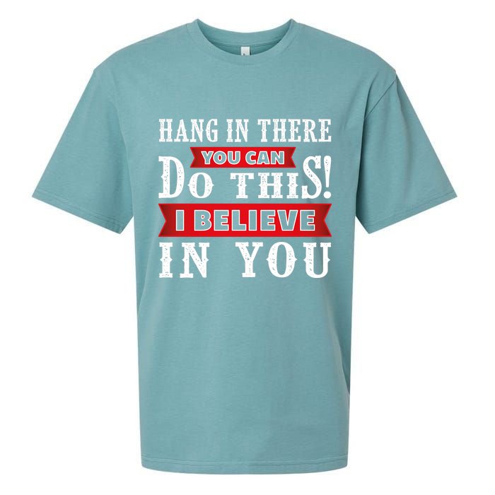 Hang In There You Can Do This I Believe In You Sueded Cloud Jersey T-Shirt