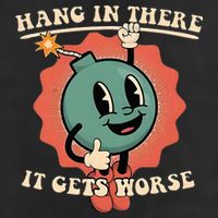 Hang In There It Gets Worse Existential Dread 25L Jumbo Tote