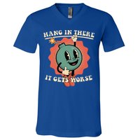 Hang In There It Gets Worse Existential Dread V-Neck T-Shirt