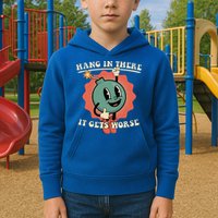 Hang In There It Gets Worse Existential Dread Kids Hoodie